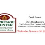 Heritage Center of the Western Pocono Community Library Proudly Presents David Mickenberg Nov 9th