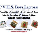 P.V.H.S. Boys Lacrosse Holiday Wreath & Greens Sale Dec 10th 9 am to 12 pm