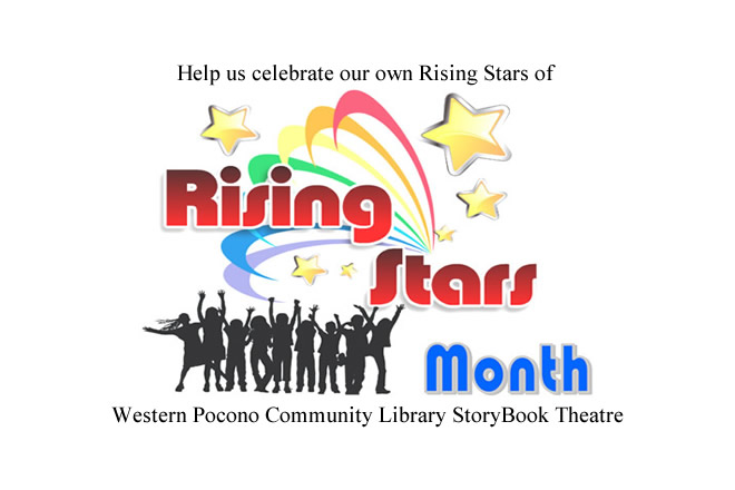 The Western Pocono Community Library StoryBook Theatre Celebrates Rising Star Month! Jan 26th at 6:30 pm