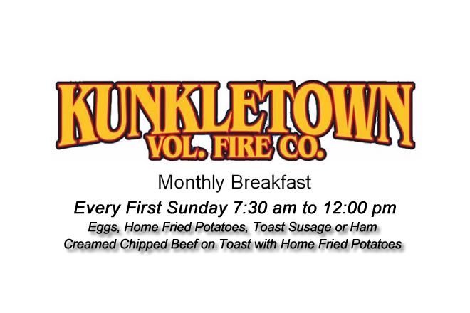 Kunkletown Volunteer Fire Company's Monthly Breakfast March 5th 7:30 am to 12:00 pm