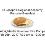 St Joseph's Regional Academy Pancake Breakfast at Albrightsville Volunteer Fire Company Feb 26th