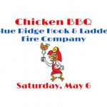 1st Chicken BBQ of the Season at Blue Ridge Hook and Ladder May 6th, 2017 5:00 pm