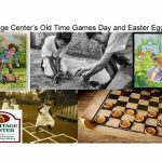 Come One, Come All, to the Heritage Center’s Old Time Games Day and Easter Egg Hunt April 15th 12:00 pm