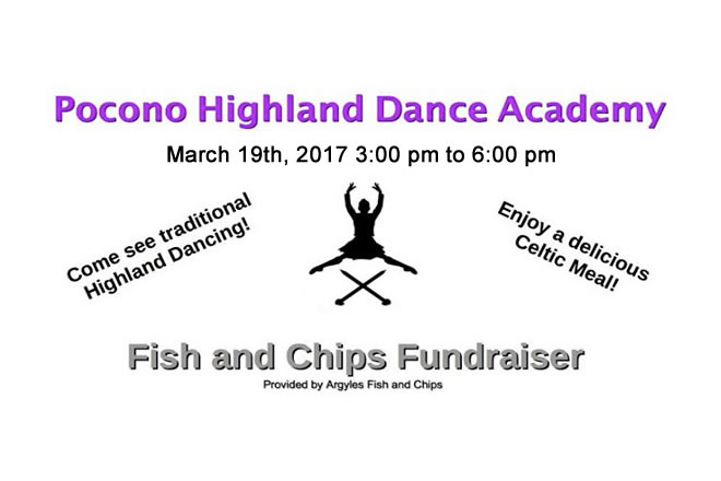 Pocono Highland Dance Academy Fish and Chips Fundraiser! March 19th, 2017 3:00 pm to 6:00 pm