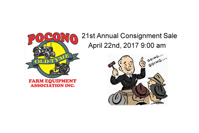 Pocono Old-Tyme Farm Equipment Association Consignment Sale April 22nd 2017 9:00 am