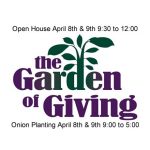 Garden of Giving Open House April 8th & 9th 9:30 am to 12:00 pm Saylorsburg