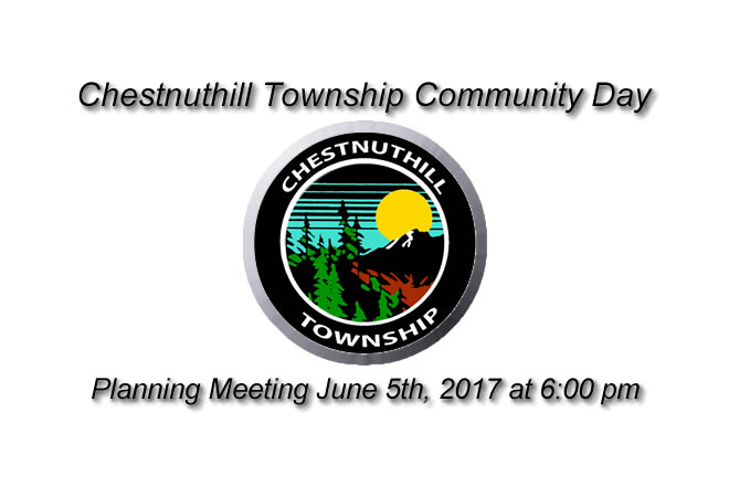 Kickoff Meeting for this year's Chestnuthill Township Community Day June 5th, 2017 at 6:00 pm