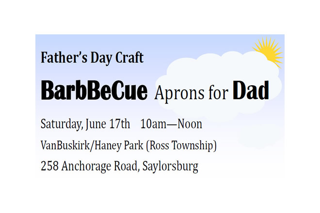 Father's Day Craft Event by The West End Park and Open Space Commission June 17th, 2017 10 am to Noon