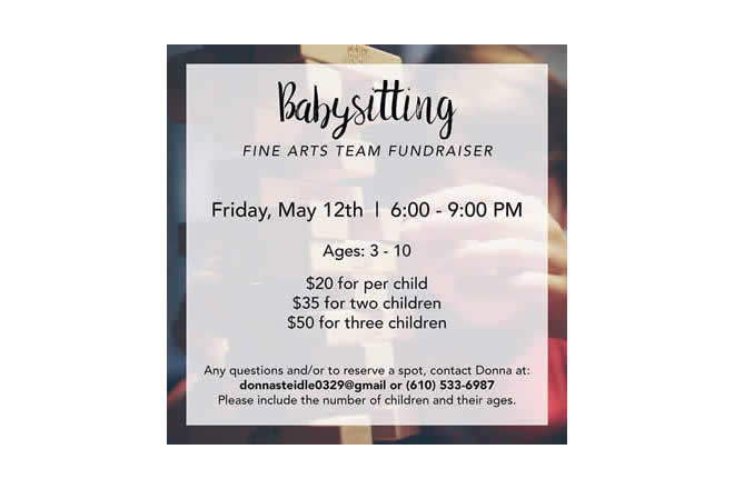 Babysitting Fundraiser for the Youth Fine Arts Team to go to the Nationals in California May 12th, 2017 6:00 pm to 9:00