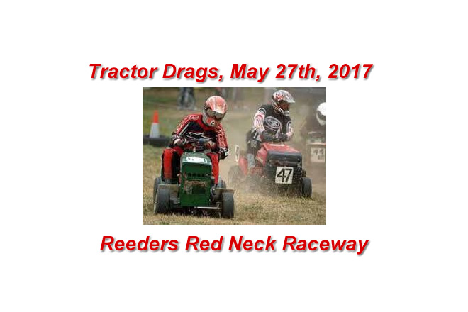 Tractor Drags May 27th at Reeders Redneck Raceway 6:30 pm