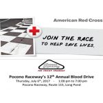 Pocono Raceway's 12th Annual Blood Drive July 6th, 2017 1:00 pm to 7:00 pm