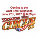 Zerbini Family Circus at the West End Fairgrounds June 27th, 2017 6:00 pm