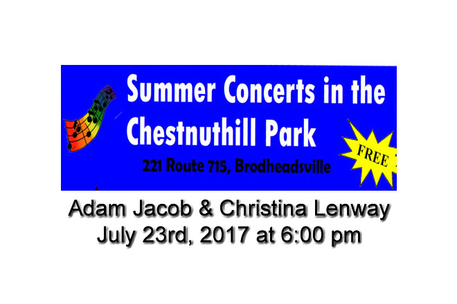 The FREE Summer Concerts continue at the Chestnuthill Township Park July 23rd, 2017