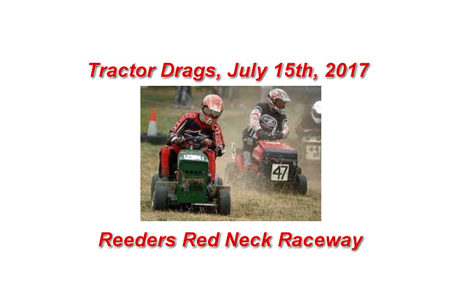 Tractor Drags July 15th at Reeders Redneck Raceway 6:30 pm